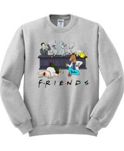 Futurama Family Guy Simpsons Rick And Morty Cartoon FRIENDS Sweatshirt