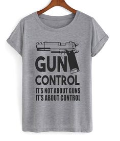 Gun Control Unisex T Shirt