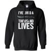 I've Lived A Thousand Lives Hoodie