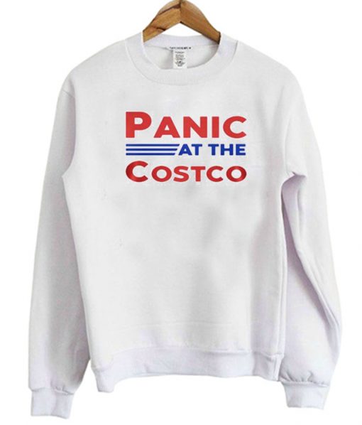 Panic At The Costco Sweatshirt