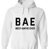 Bae Best Auntie Ever White Hoodie