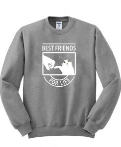 Best Friend For Life cat sweatshirt