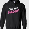 Call Her daddy Hoodie