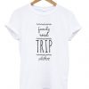 Family Road Trip T Shirt