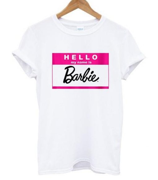 Hello my name is Barbie T Shirt