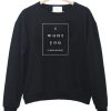 I want You Box Font sweatshirt