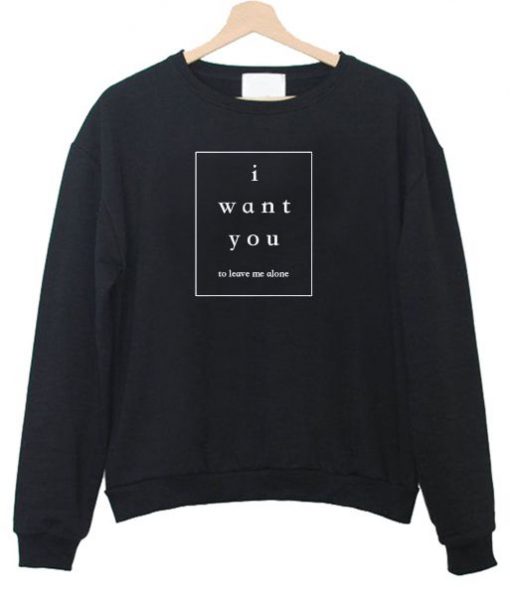 I want You Box Font sweatshirt