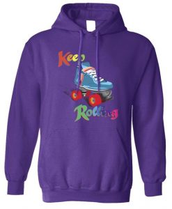 Keep rolling skate Hoodie