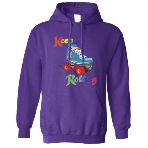 Keep rolling skate Hoodie