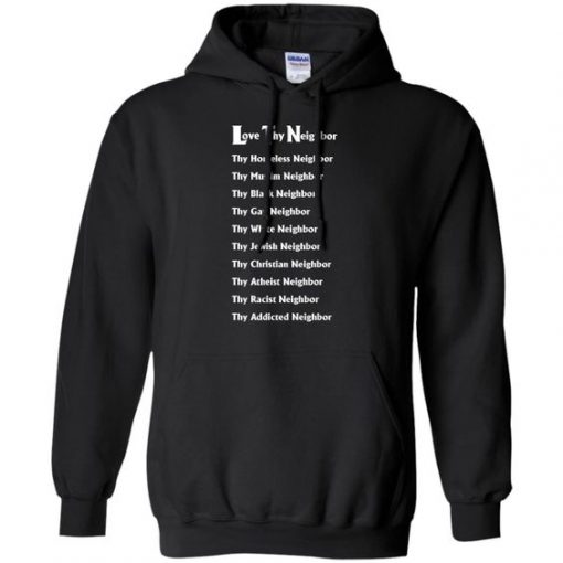 Love Thy Neighbor List Hoodie