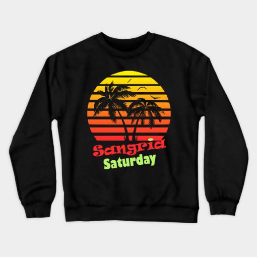 Sangria Saturday Sunset Sweatshirt