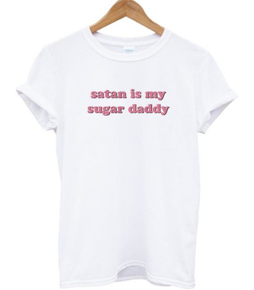 Satan Is My Sugar Daddy Tee