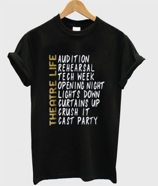 Theatre life List T Shirt