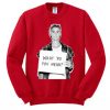 What Do You Mean Justin bieber Sweatshirt
