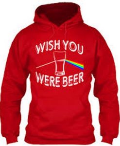 Wish You were Beer Hoodie Pullover