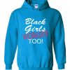 Black Girls Workout Too Hoodie