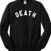 Death Crewneck Sweatshirt