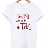 I'm Full As A Tick Quote T Shirt