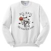 Jack Skellington All Hail The Pumpkin King Sweatshirt