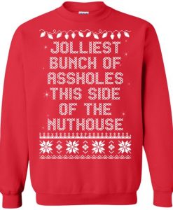 Jolliest Bunch Of Assholes This Side Nuthouse Christmas Sweater