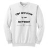 Kim Namjoon is My Boyfriend Sweatshirt