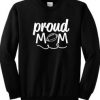 Proud Mom Football Sweatshirt