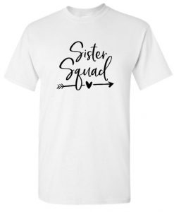 Sister Squad Stylish T Shirt