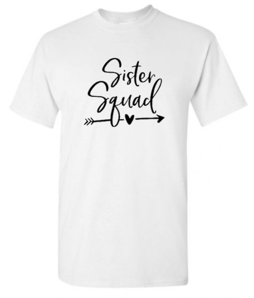 Sister Squad Stylish T Shirt