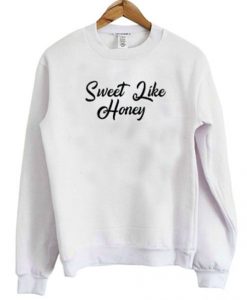 Sweet Like Honey Slogan Sweatshirt