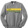 Team Shhhh Yellow Line Sweatshirt