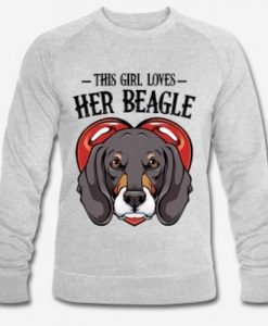 This Girl Loves Her Beagle Sweatshirt