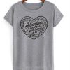 Adventure Is Where Your Heart Is T Shirt