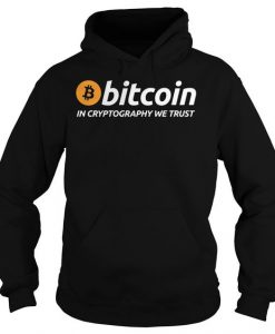 Bitcoin in Cryptography we trust Hoodie