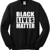 Black Lives Matter Unisex Sweatshirt