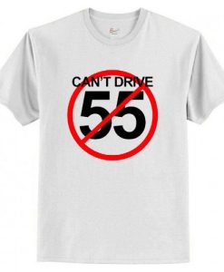 Can’t Drive 55 Sammy Hagar T Shirt