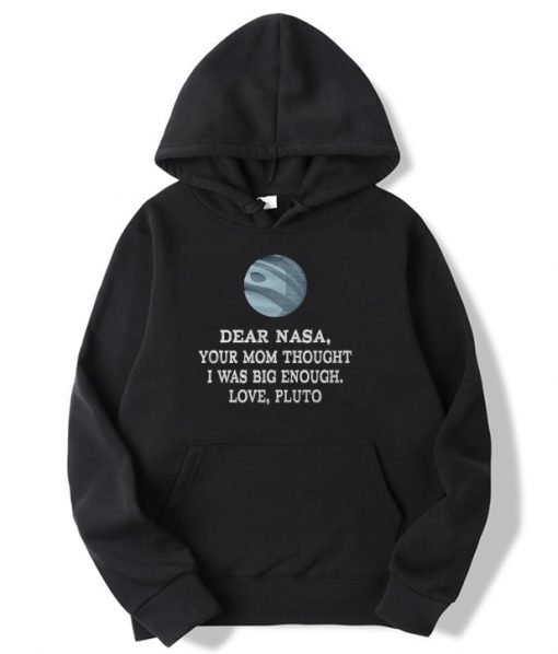 Dear Nasa Love Pluto Hoodie