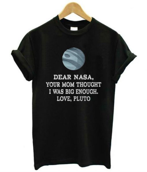 Dear Nasa Love Pluto T-Shirt