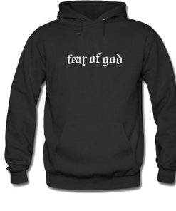 Fear Of God Quote Hoodie