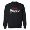 Fuck Heroin Graphic Sweatshirt