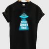 Human Aren't Real UFO T Shirt