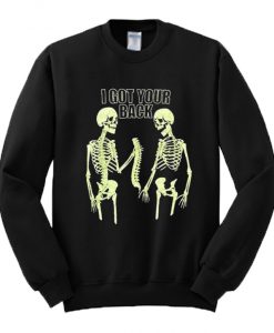 I Got Your Back Skeleton Crewneck Sweatshirt