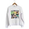 I’ve Seen Elvis Crewneck Sweatshirt