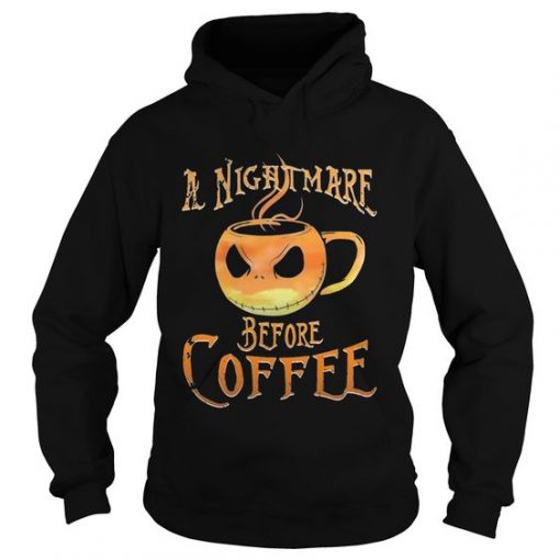 Jack Skellington a nightmare before coffee Hoodie