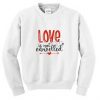 Love is Not Canceled Sweatshirt