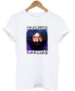 Muchos garcias graphic T Shirt