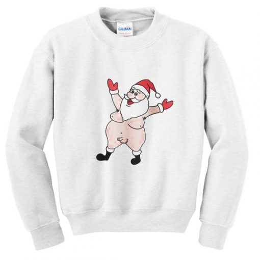 Naked Santa Funny Sweatshirt