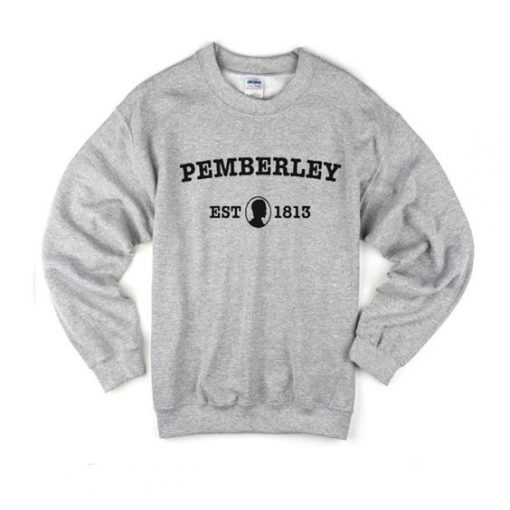 Pemberley est 1813 Crewneck Sweatshirt