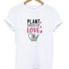 Plants Seeds Of Love Graphic Tee