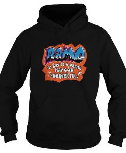 Ramo If Art Is A Crime May God Forgive Me Hoodie