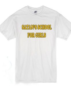 Satan school for girls t shirt